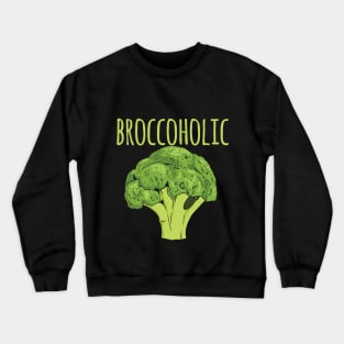 Broccoholic Crewneck Sweatshirt
